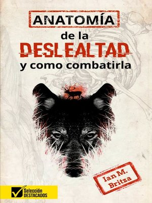 cover image of Anatomía de la Deslealtad